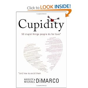 Cupidity: 50 Stupid Things People Do for Love and How to Avoid Them