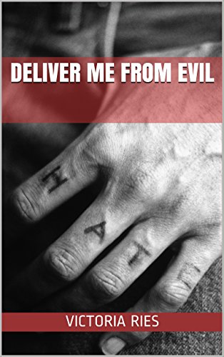 Deliver Me from Evil: Short Story