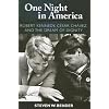 One Night in America: Robert Kennedy, Cesar Chavez, and the Dream of Dignity
