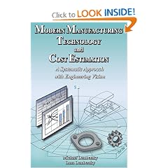 Modern Manufacturing Technology and Cost Estimation: A systematic approach with engineering vision