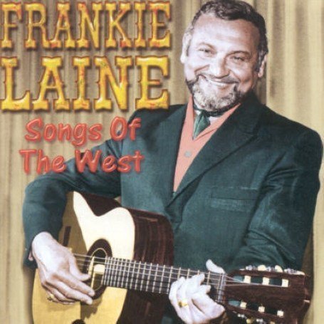 Frankie Lane - Songs of the West - Zortam Music