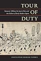 Tour of Duty: Samurai, Military Service in Edo, and the Culture of Early Modern Japan