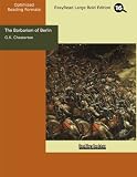 The Barbarism of Berlin (EasyRead Large Bold Edition)