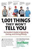 1,001 Things They Won't Tell You: An Insider's Guide to Spending, Saving, and Living Wisely
