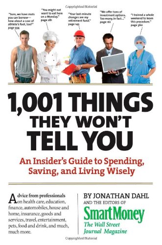 1,001 Things They Won't Tell You: An Insider's Guide to Spending, Saving, and Living Wisely