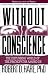 cover of Without Conscience: The Disturbing World of the Psychopaths Among Us