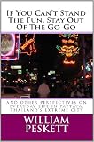 If You Can't Stand The Fun, Stay Out Of The Go-Go