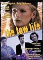 The Low Life