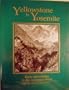 Yellowstone to Yosemite: Early Adventures in the Mountain West : Classic Adventure-Travel Writing of the Early 1870's