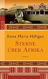 Sterne �ber Afrika - Ilona Maria Hilliges