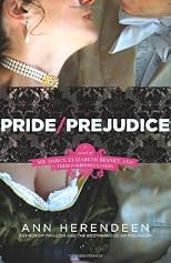 Pride/Prejudice: A Novel of Mr. Darcy, Elizabeth Bennet, and Their Other Loves