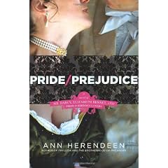 Pride/Prejudice: A Novel of Mr. Darcy, Elizabeth Bennet, and Their Forbidden Lovers