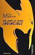 Un jour, je serai invincible