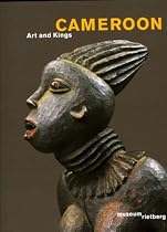 Cameroon: Art and Kings