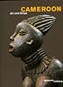Cameroon: Art and Kings