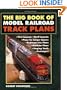 Big Book of Model Railroad Track Plans