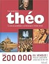 Le nouveau Th&eacute;o : L'encyclop&eacute;die catholique pour tous