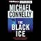 The Black Ice: Harry Bosch Series, Book 2: Harry Bosch, Book 2