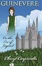 Guinevere: On the Eve of Legend