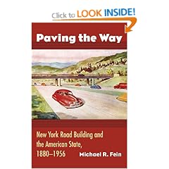 Paving the Way: New York Road Building and the American State, 1880-1956