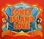 Presents: Coney Island Love (Dig)
