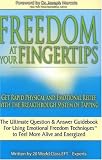 Freedom at Your Fingertips: Get Rapid Physical and Emotional Relief with the Breakthrough System of Tapping