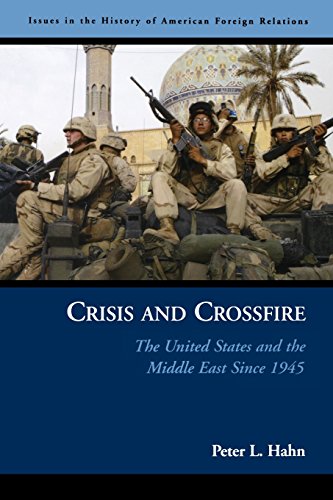 Crisis and crossfire: the united states and the middle …