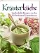 Suchen : Kräuterküche: Zauberhafte Rezepte von den Siefersheimer Kräuterhexen