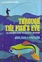Through the Fish's Eye: An Angler's Guide to Gamefish Behavior (An Outdoor Life Book)