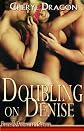 Doubling on Denise