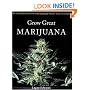 Grow Great Marijuana: An Uncomplicated Guide to Growing the World's Finest Cannabis