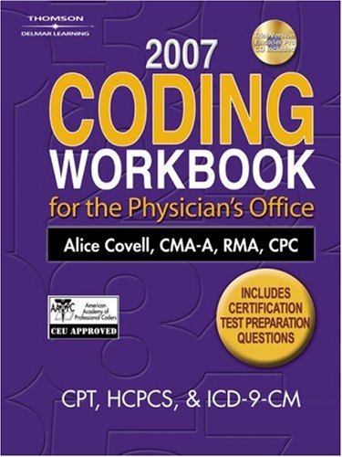 2007 Coding Workbook For The Physician's Office