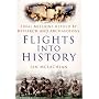 Flights into History: Final Missions Retold by Research and Archaeology