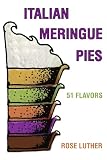 Product details for Italian Meringue Pies: 51 Flavors