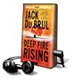 Deep Fire Rising (Playaway Adult Fiction)