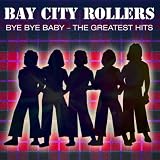 BAY CITY ROLLERS BAY CITY ROLLERS