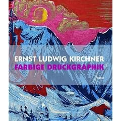 Ernst Ludwig Kirchner: Farbige Druckgraphik