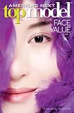 America's Next Top Model: Novel #1: Face Value