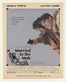1988 Michelle Pfeiffer Married to the Mob Movie Print Ad (Movie Memorabilia) (48927)