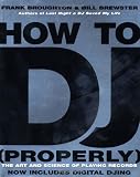 How To DJ (Properly): The Art And Science Of Playing Records