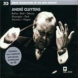 GREAT CONDUCTORS OF THE 20TH CENTURY: Andre Cluytens