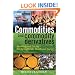 Commodities and Commodity Derivatives: Modelling and Pricing for Agriculturals, Metals and Energy