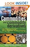 Commodities and Commodity Derivatives: Modeling and Pricing for Agriculturals, Metals, and Energy (The Wiley Finance Series)