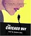 The Chicago Way (Audio CD)
