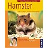 Hamster: Halten & pflegen, verstehen & besch�ftigen
