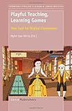 Playful Teaching, Learning Games: New Tool for Digital Classrooms