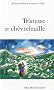 Tristesse et ch�vrefeuille