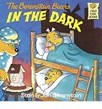 [ Berenstain Bears in the Dark (Berenstain Bears First Time Books (Paperback)) ] By Berenstain, Stan ( Author ) [ 1982 ) [ Paperback ]