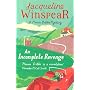An Incomplete Revenge (Maisie Dobbs Mystery)