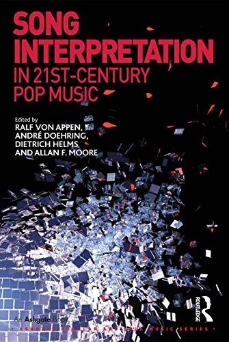 Song Interpretation in 21st-Century Pop Music (Ashgate Popular and Folk Music Series)